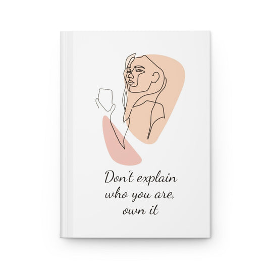 Don’t Explain Yourself Journal