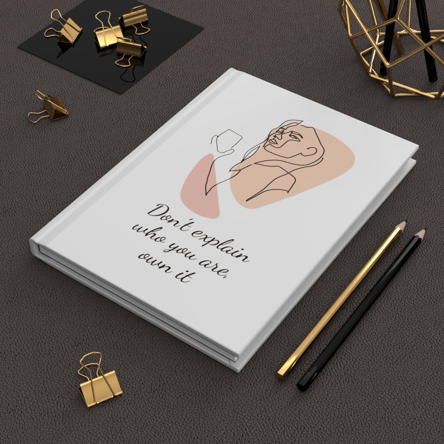 Don’t Explain Yourself Journal